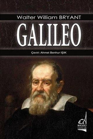Galileo - Walter William Bryant - Boğaziçi Yayınları