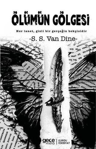 Ölümün Gölgesi - S. S. Van Dine - Gece Kitaplığı