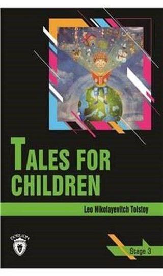 Tales for Children - Stage 3 - Lev Nikolayeviç Tolstoy - Dorlion Yayınevi