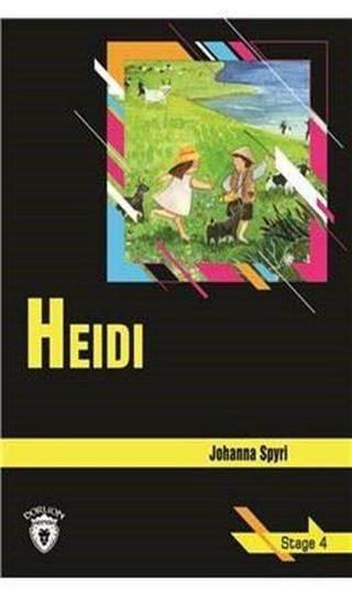 Heidi - Stage 4 - Johanna Spyri - Dorlion Yayınevi