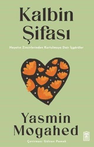 Kalbin Şifası - Yasmin Mogahed - Timaş Yayınları