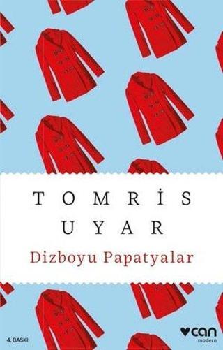 Dizboyu Papatyalar - Tomris Uyar - Can Yayınları