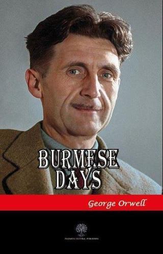 Burmese Days - George Orwell - Platanus Publishing