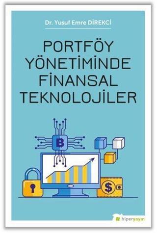 Portföy Yönetiminde Finansal Teknolojiler - Yusuf Emre Direkci - Hiperlink