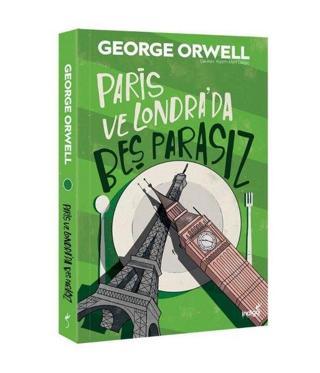 Paris ve Londra'da Beş Parasız - George Orwell - İndigo Kitap Yayınevi