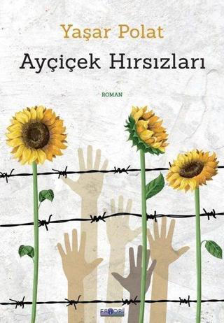 Ayçiçek Hırsızları - Yaşar Polat - Favori Yayınları