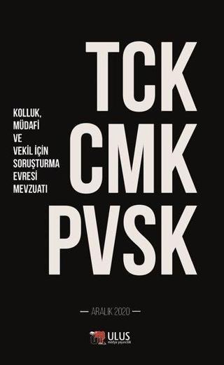 Tck - Cmk - Pvsk - Kolluk Müdafi ve Vekil İçin Soruşturma Evresi Mevzuatı - Kolektif  - Ulus Medya Yayıncılık