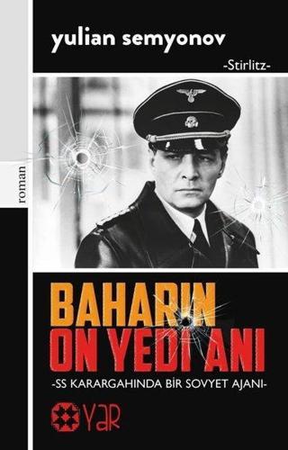 Baharın On Yedi Anı - SS Karargahında Bir Sovyet Ajanı - Yulian Semyonov - Yar Yayınları