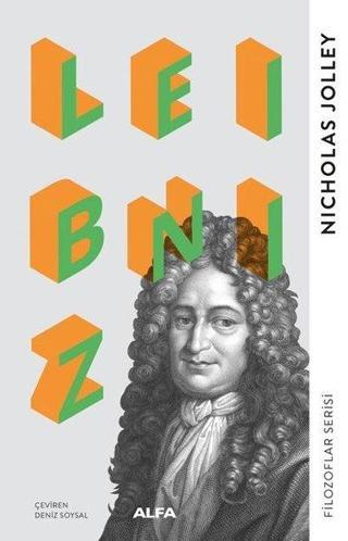 Leibniz - Filozoflar Serisi - Nicholas Jolley - Alfa Yayıncılık