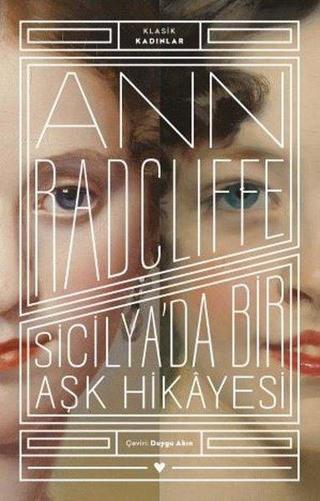 Sicilya'da Bir Aşk Hikayesi - Klasik Kadınlar Ann Radcliffe Can Yayınları