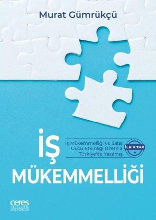 İş Mükemmelliği - Murat Gümrükçü - Ceres Yayınları