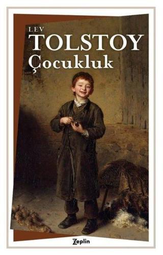 Çocukluk - Lev Nikolayeviç Tolstoy - Zeplin Kitap
