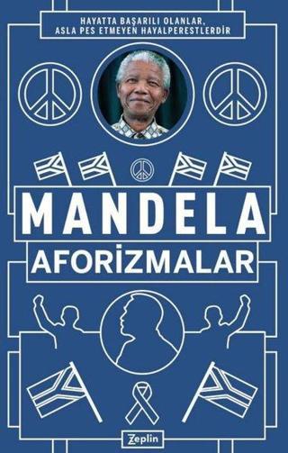 Aforizmalar - Nelson Mandela - Zeplin Kitap