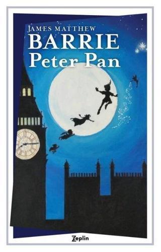 Peter Pan - James Matthew Barrie - Zeplin Kitap