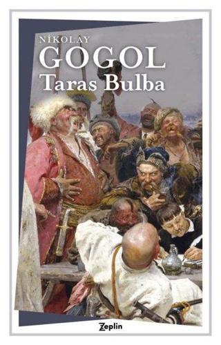 Taras Bulba - Nikolay Gogol - Zeplin Kitap