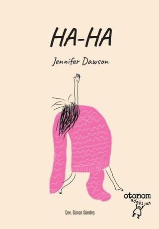 Ha - Ha - Jennifer Dawson - Otonom Yayıncılık