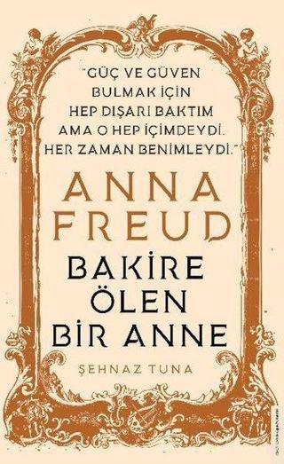 Anna Freud - Bakire Ölen Bir Anne Şehnaz Tuna Destek Yayınları