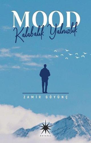 Mood: Kalabalık Yalnızlık - Zamir Göyünç - Antares