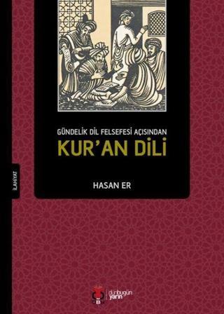 Gündelik Dil Felsefesi Açısından Kur'an Dili - Hasan Er - DBY Yayınları