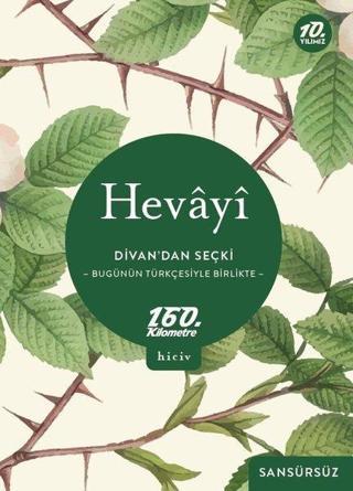 Divan'dan Seçki - Bugünün Türkçesiyle Birlikte Sansürsüz - Hevayi  - 160.Kilometre