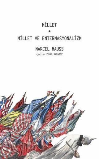 Millet Millet ve Enternasyonalizm - Marcel Mauss - Pinhan Yayıncılık