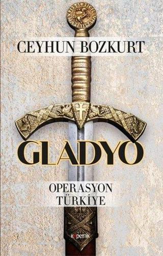 Gladyo - Operasyon Türkiye Ceyhun Bozkurt Kopernik Kitap