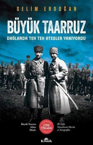 Büyük Taarruz - Milli Mücadele Serisi - Selim Erdoğan - Kronik Kitap