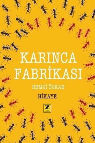 Karınca Fabrikası - Remzi Özkan - Zinde Yayınevi