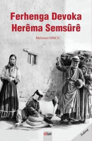 Ferhenga Devoka Herema Semsure - Mehmet Oncu - Sitav yayınevi