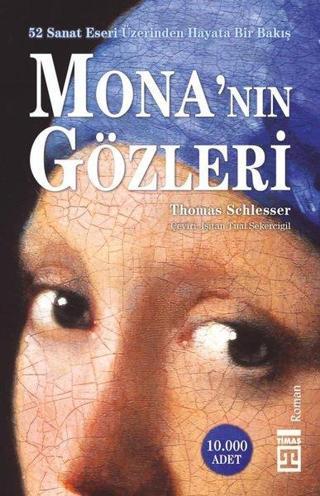 Mona'nın Gözleri - Şömizli Kapak - Thomas Schlesser - Timaş Yayınları