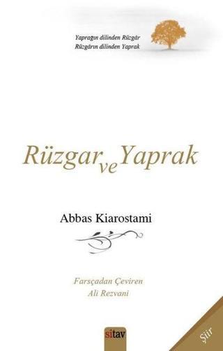 Rüzgar ve Yaprak - Abbas Kiarostami - Sitav yayınevi