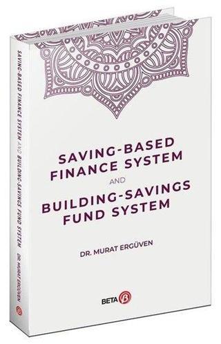 Saving - Based Finance System and Building - Savings Fund System - Murat Ergüven - Beta Yayınları