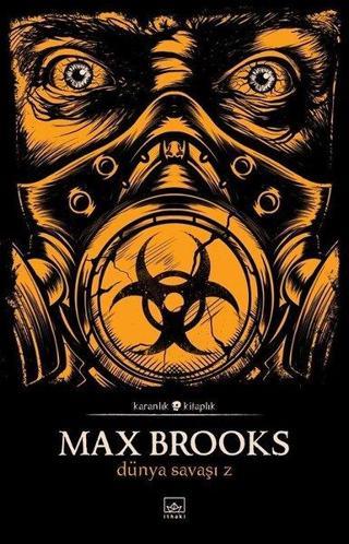 Dünya Savaşı Z - Karanlık Kitaplık - Max Brooks - İthaki Yayınları