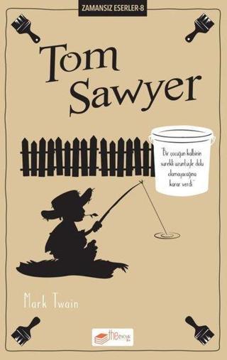 Tom Sawyer - Zamansız Eserler 8 - Mark Twain - The Çocuk