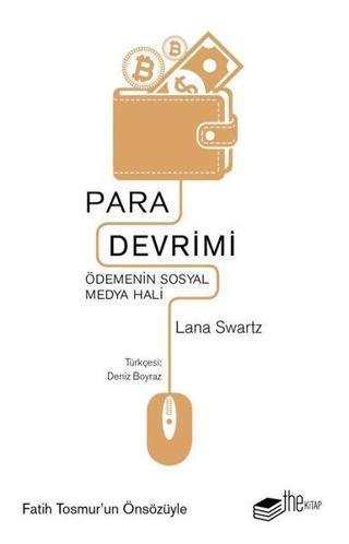 Para Devrimi - Ödemenin Sosyal Medya Hali - Lana Swartz - The Kitap
