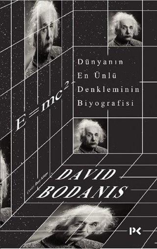 Dünyanın En Ünlü Denkleminin Biyografisi: E=mc2 - David Bodanis - Profil Kitap Yayınevi
