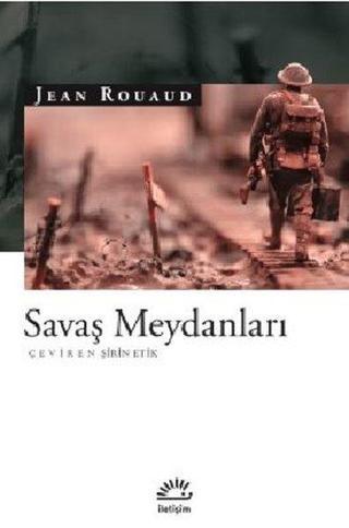 Savaş Meydanları - Jean Rouaud - İletişim Yayınları