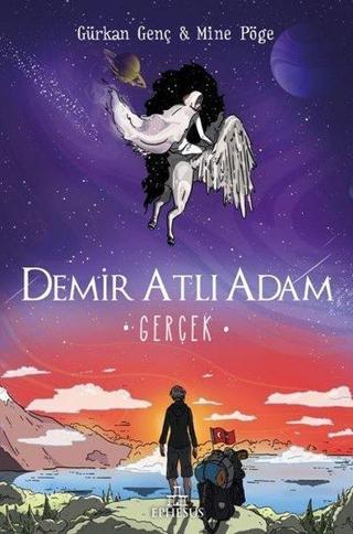 Demir Atlı Adam 4 - Gerçek - Gürkan Genç - Ephesus Yayınları