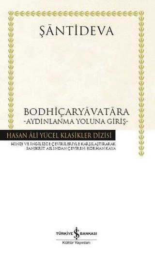 Bodhiçaryavatara - Aydınlanma Yoluna Giriş - Hasan Ali Yücel Klasikler - Şantideva  - İş Bankası Kültür Yayınları
