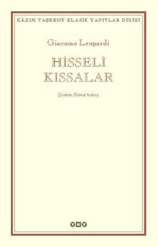 Hisseli Kıssalar - Kazım Taşkent Klasik Yapıtlar Dizisi - Giacomo Leopardi - Yapı Kredi Yayınları