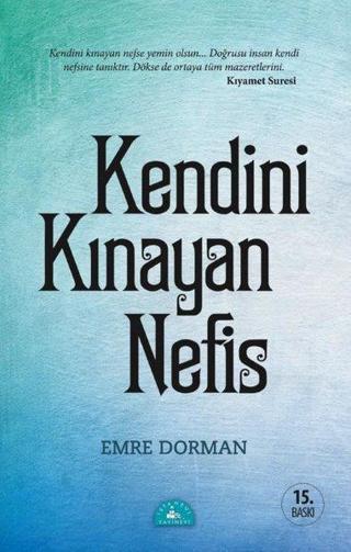 Kendini Kınayan Nefis - Emre Dorman - İstanbul Yayınevi
