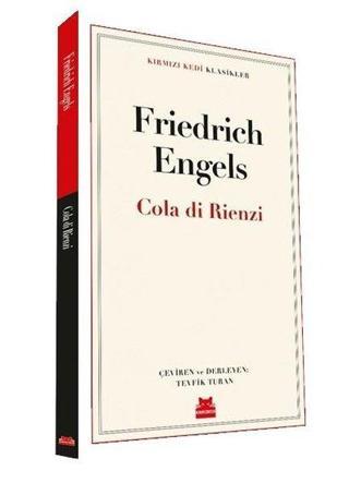 Cola di Rienzi - Kırmızı Kedi Klasikler - Friedrich Engels - Kırmızı Kedi Yayınevi