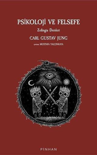 Psikoloji ve Felsefe Carl Gustav Jung Pinhan Yayıncılık