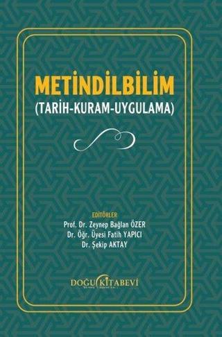 Metindilbilim - Tarih Kuram Uygulama - Kolektif  - Doğu Kitabevi