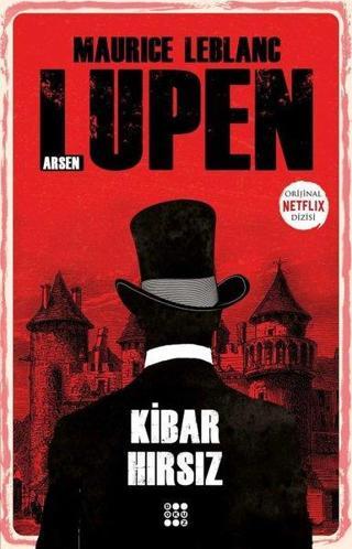 Arsen Lüpen - Kibar Hırsız - Maurice Leblanc - Dokuz Yayınları