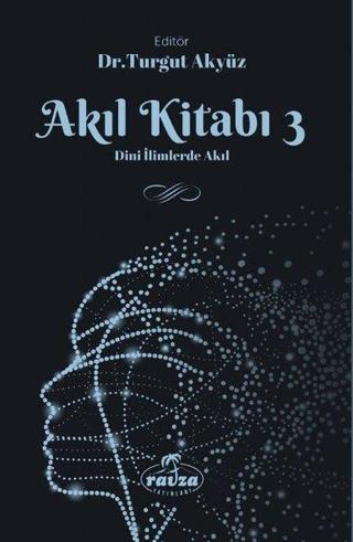 Akıl Kitabı - 3 - Kolektif  - Ravza Yayınları