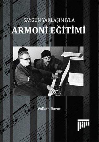 Saygun Yaklaşımıyla Armoni Eğitimi - Volkan Barut - Pan Yayıncılık