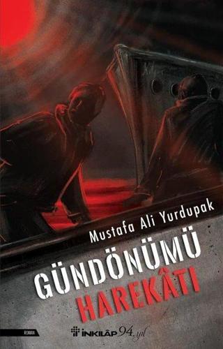 Gündönümü Harekatı - Mustafa Ali Yurdupak - İnkılap Kitabevi Yayınevi