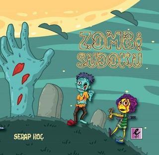 Zombi Sudoku - Serap Koç - Efil Yayınevi Yayınları