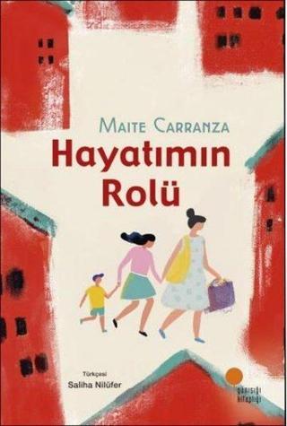 Hayatımın Rolü - Maite Carranza - Günışığı Kitaplığı